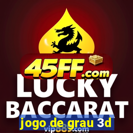 jogo de grau 3d